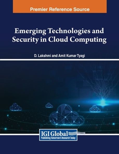 Emerging Technologies and Security in Cloud Computing | Lakshmi, D. - 교보문고