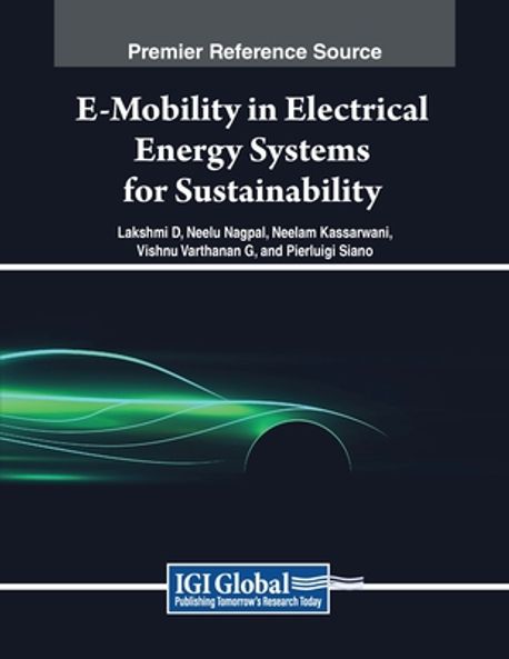 E-Mobility in Electrical Energy Systems for Sustainability | D, Lakshmi ...