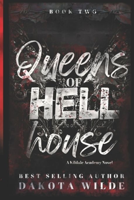 Queens of Hell House Wilde, Dakota - 교보문고
