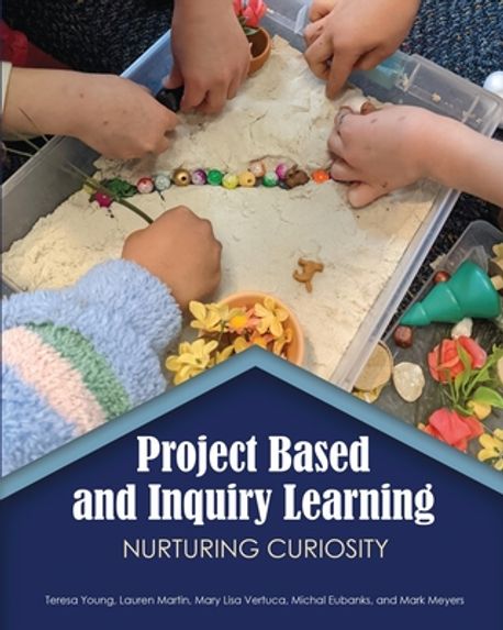 Project Based and Inquiry Learning | Young Teresa - 교보문고