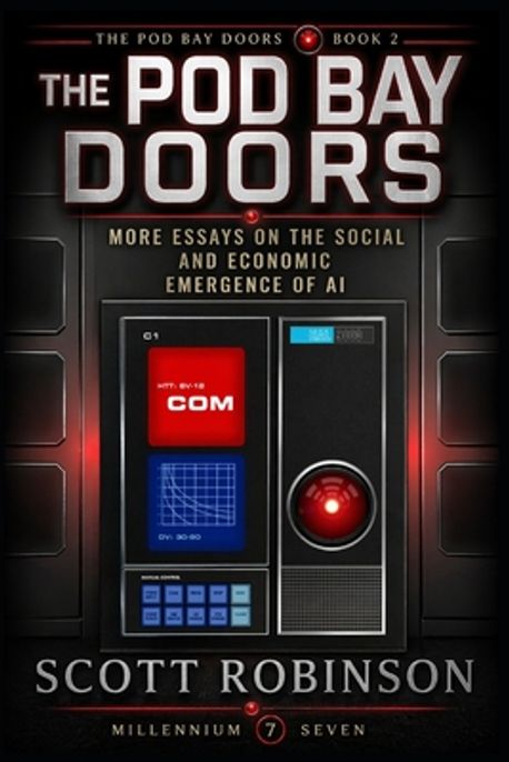 Pod Bray The Pod Bay Doors, Vol. II | Robinson, Scott - 교보문고