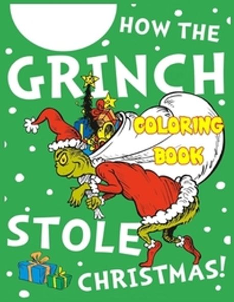 How the Grinch Stole Christmas! Coloring Book | Cropper, Diana - 교보문고