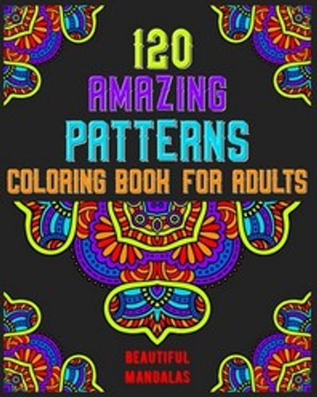 120 Amazing Patterns Coloring Book For Adults | Publishing ...