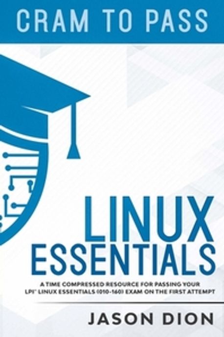 Ngk Linux Essentials Linux Essentials (010-160) | Dion, Jason - 교보문고