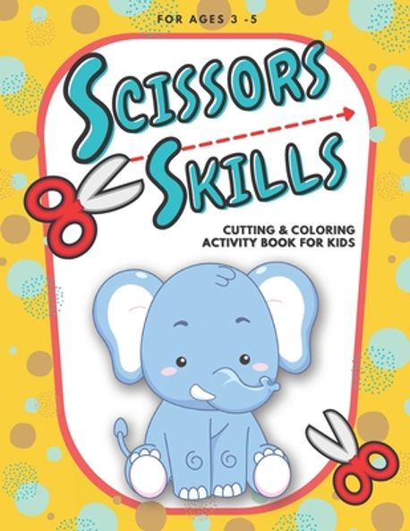 Scissor Skills - Cutting and Coloring Activity Book For Kids | Little ...