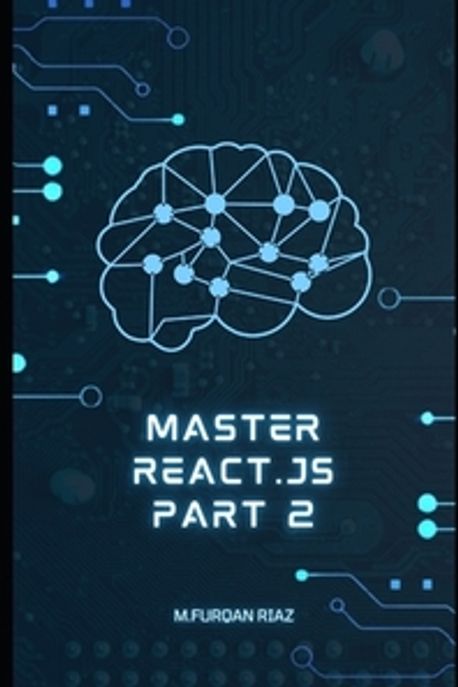 Master Riaz Fp Master react js part 2 | Riaz, M. Furqan - 교보문고
