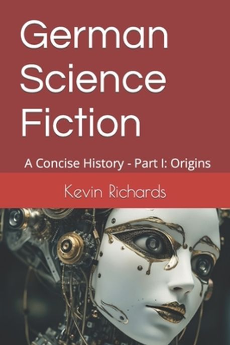 German Science Fiction | Richards, Kevin - 교보문고