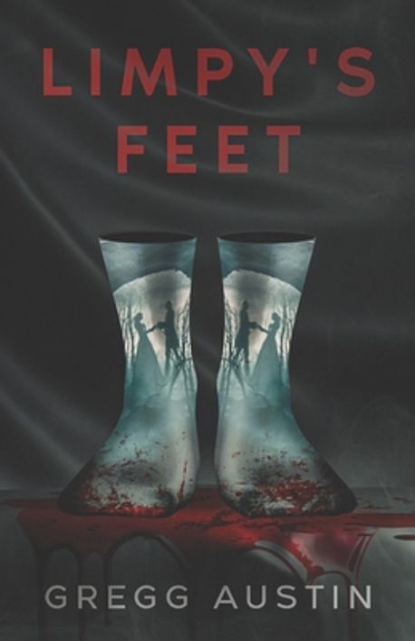 Limpy's Feet | Austin, Gregg - 교보문고