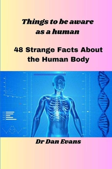 Things to be aware as a human | Evans, Dan - 교보문고