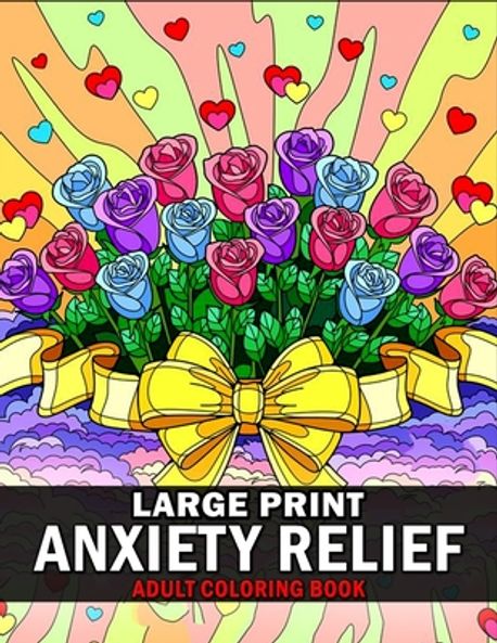 Large Print Anxiety Relief Coloring Book For Adults | Publisher, 9900 ...