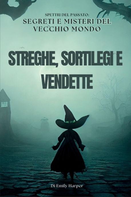 Streghe, Sortilegi E Vendette | Harper, Emily - 교보문고