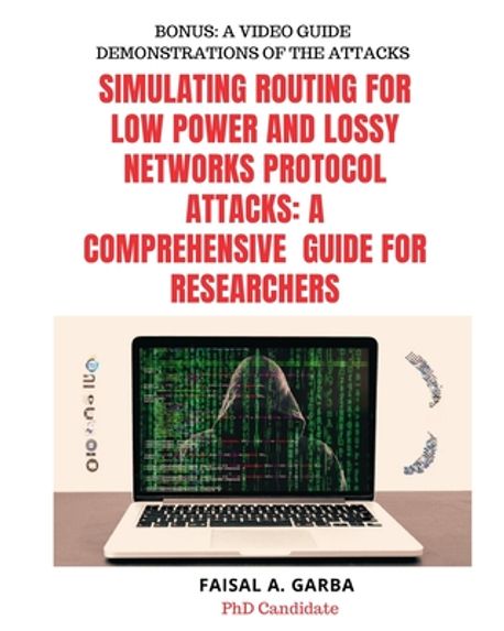 Simulating Routing for Low Power and Lossy Networks Protocol Attacks ...