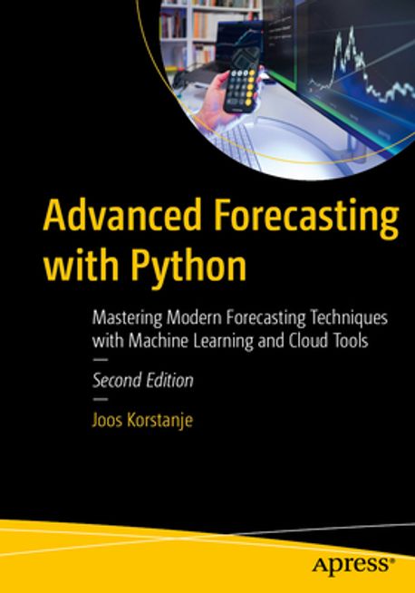 Advanced Forecasting with Python | Korstanje, Joos - 교보문고