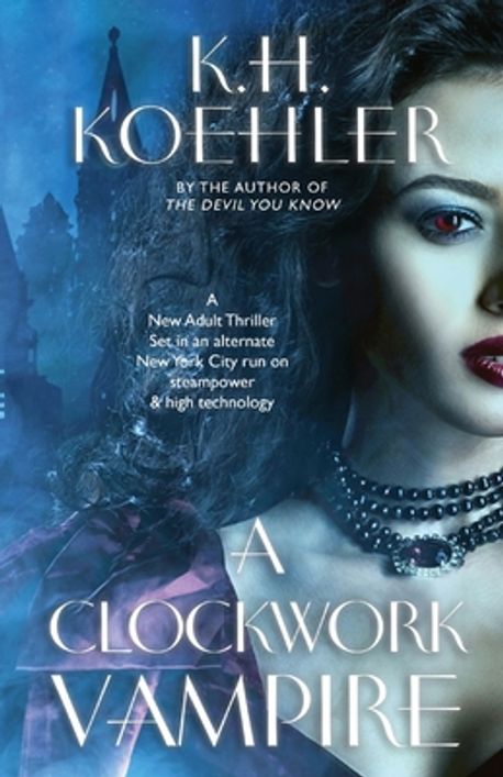 A Clockwork Vampire | Koehler, K. H. - 교보문고