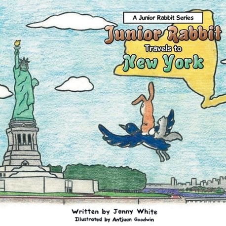 Jr Rabbit Jules Junior Rabbit Travels to New York | White, Jenny O. - 교보문고
