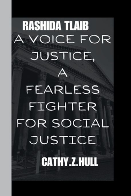Rashida Tlaib | Z. Hull, Cathy - 교보문고