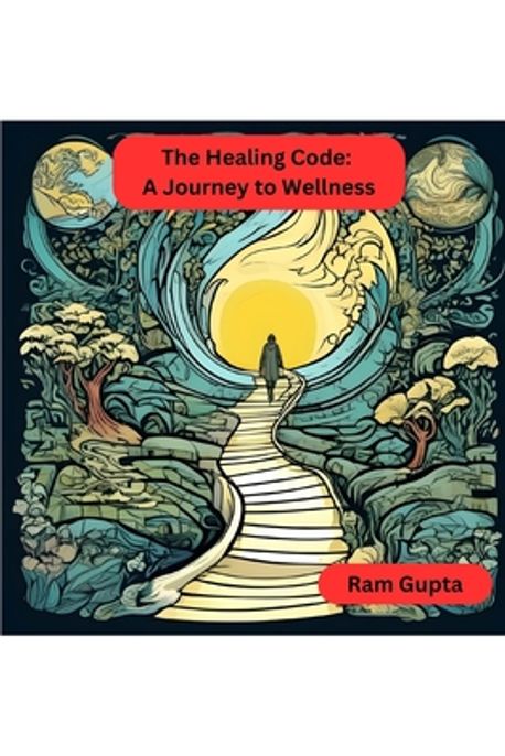 The Healing Code | Gupta, Ram - 교보문고