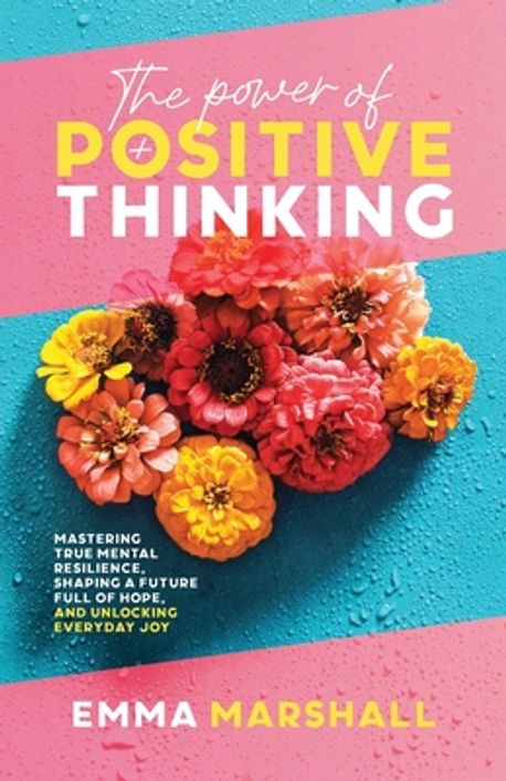 The Power of Positive Thinking | Marshall, Emma - 교보문고
