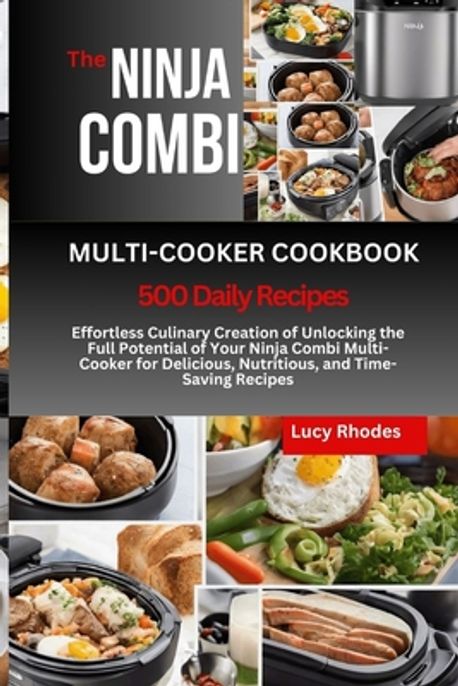 The Ninja Combi Multi-Cooker Cookbook | Rhodes, Lucy - 교보문고