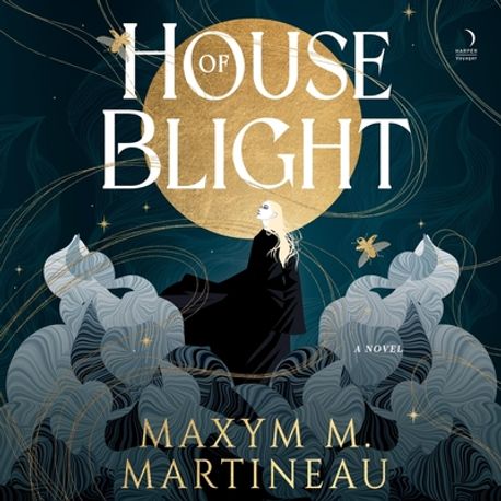 House of Blight | Martineau, Maxym M. - 교보문고
