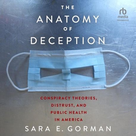 The Anatomy of Deception | Gorman, Sara E. - 교보문고