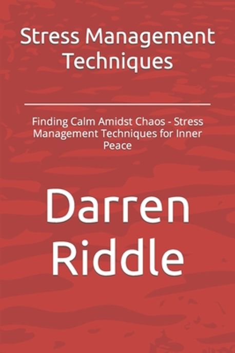 Stress Management Techniques | Riddle, Darren - 교보문고