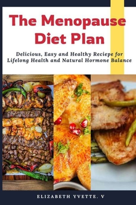 The Menopause Diet Plan | Yvette, Elizabeth V. - 교보문고