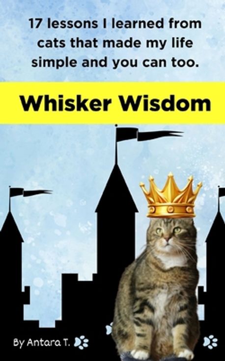 Whisker Wisdom | T, Antara - 교보문고