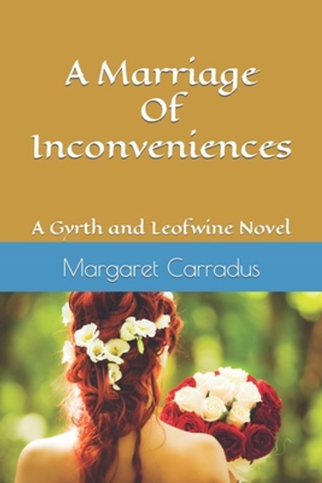 A Marriage Of Inconveniences | Carradus, Margaret - 교보문고
