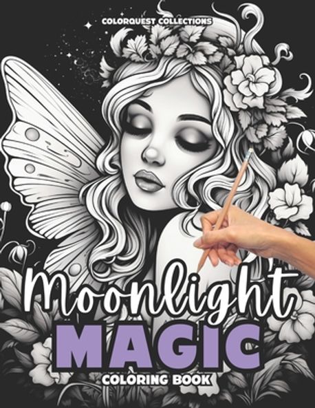 Moonlight Magic Coloring Book | Collections, Colorquest - 교보문고