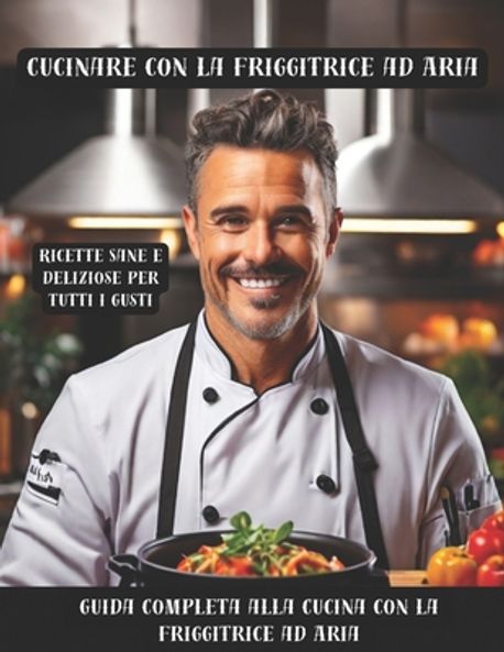 Libro di ricette per friggitrice ad aria - NOI SINGLE IN CUCINA