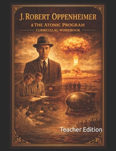 Openheimer Program J. Robert Oppenheimer & The Atomic Program | Bonham, Brooke - 교보문고