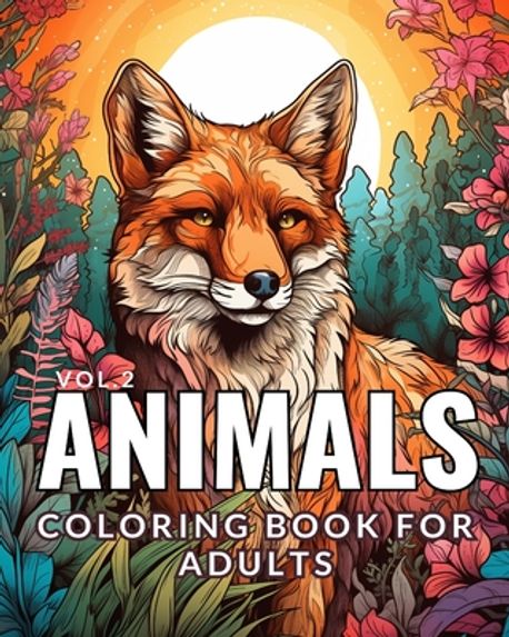 Animals - Coloring book for adults Vol.2 | Animart Publishing House - 교보문고