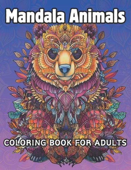 Mandala Animals - Coloring Book for Adults | Watson, Clark - 교보문고