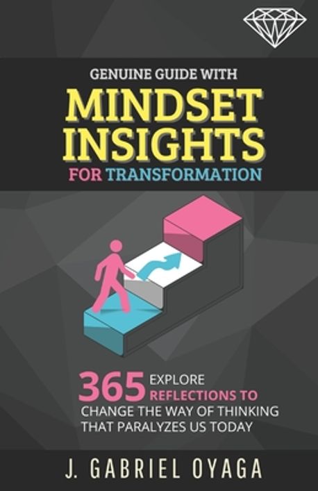 Genuine Guide with Mindset Insights for Transformation | Oyaga Montero ...