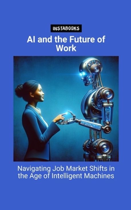 AI and the Future of Work | Harper, Jasmine - 교보문고