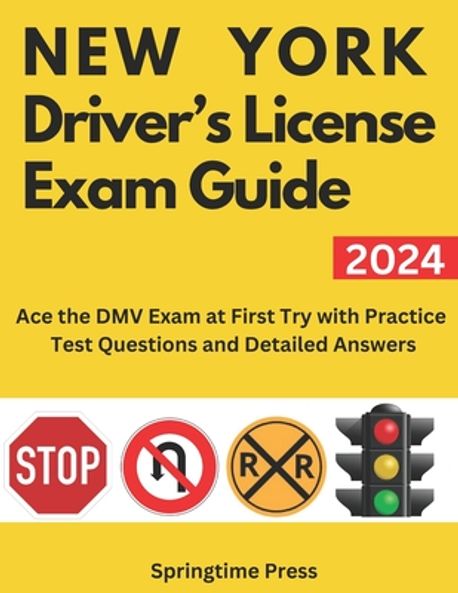 New York Driver's License Exam Guide | Press, Springtime - 교보문고