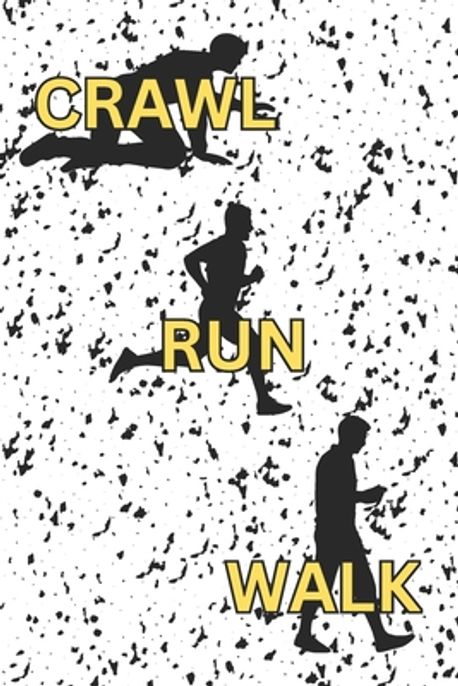 Crawl Run Walk | Beauregard, Alex - 교보문고