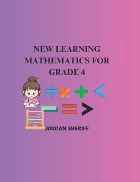 Contents Math K4 New learning mathematics for grade 4 | Sheriff, Jordan - 교보문고
