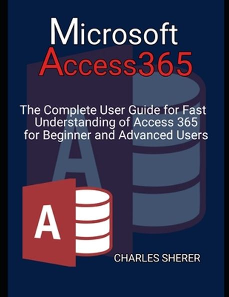 Microsoft Access 365 | Sherer, Charles - 교보문고