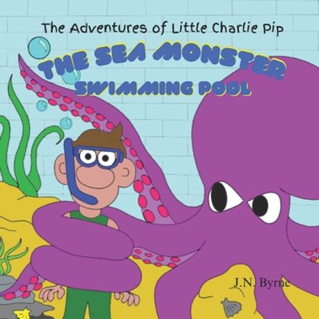 The Adventures of Little Charlie Pip, The Sea Monster Swimming Pool ...