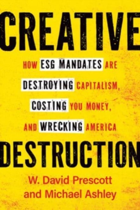 Creative Destruction | Prescott, W. David - 교보문고