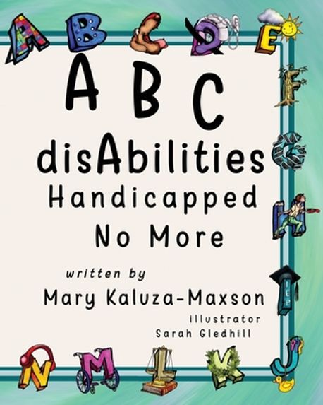 ABC disAbilities | Kaluza-Maxson, Mary - 교보문고