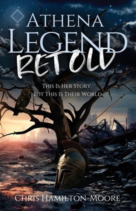 Athena Legend Retold | Hamilton-Moore, Chris - 교보문고