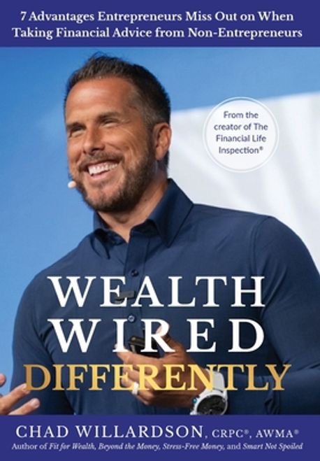 Wealth Wired Differently | Willardson, Chad - 교보문고