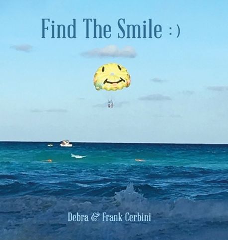 Smile Find Find The Smile | Cerbini, Debra - ๊ต๋ณด๋ฌธ๊ณ