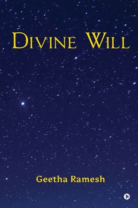 Divine Will | Geetha Ramesh - 교보문고
