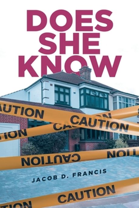 Does She Know | Francis, Jacob D. - 교보문고