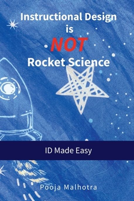 Its Not Rocket Science Genetics Notes.pdf Instructional Design is NOT Rocket Science | Pooja Malhotra - 교보문고