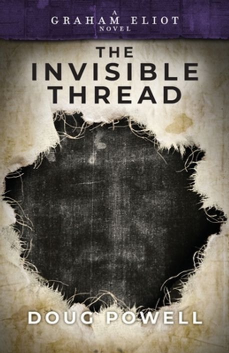 The Invisible Thread | Powell, Doug - 교보문고